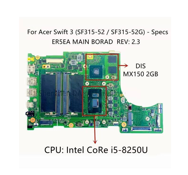 Acer Swift 3 SF315-52 SF315-52G (ER5EA) Notebook Anakartı, Mainboard (Cpu SR3LA, i5-8250U, GPU GeForce MX150 2G, N17S-G1-A1)